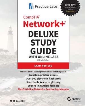 CompTIA Network+ Deluxe Study Guide w Online Lab – Exam N10–008 5e de T Lammle