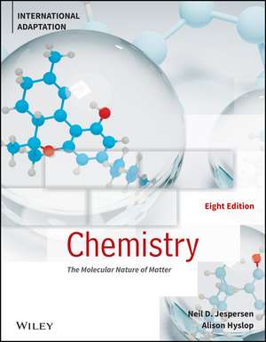 Chemistry: The Molecular Nature of Matter, International Adaptation de Neil D. Jespersen