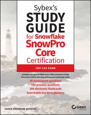 Sybex¿s Study Guide for Snowflake SnowPro Certification de Hamid Mahmood Qureshi