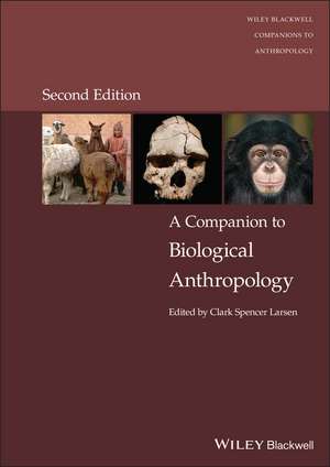 Companion to Biological Anthropology de CS Larsen