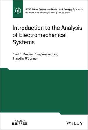 Introduction to the Analysis of Electromechanical Systems de PC Krause