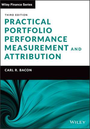 Practical Portfolio Performance Measurement and Attribution, 3rd Edition de CR Bacon