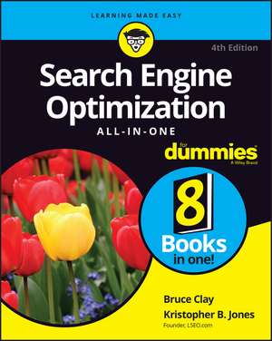 Search Engine Optimization All–in–One For Dummies, 4th Edition de B Clay