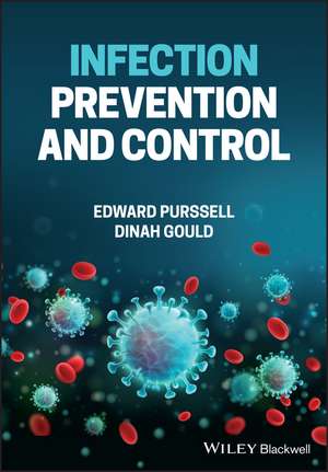 Infection Prevention and Control in Healthcare Settings de E Purssell