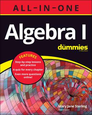 Algebra I All–In–One For Dummies de MJ Sterling