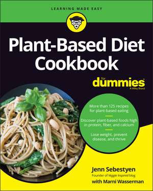 Plant–Based Diet Cookbook For Dummies de J Sebestyen