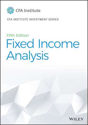 Fixed Income Analysis, Fifth Edition de CFA Institute