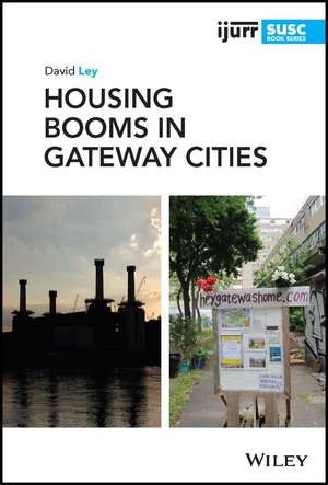 Housing Booms in Gateway Cities de D Ley