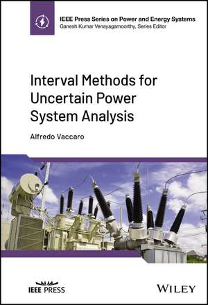 Interval Methods for Uncertain Power System Analys is de Vaccaro