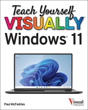 Teach Yourself VISUALLY Windows 11 de P McFedries