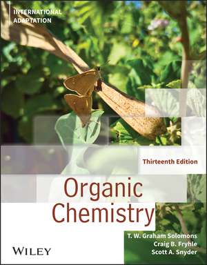 Organic Chemistry, Thirteenth Edition: International Adaptation de TWG Solomons