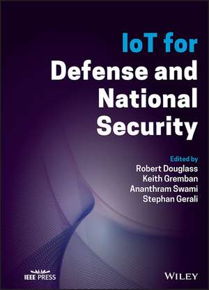 IoT for Defense and National Security de Douglass