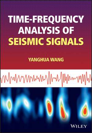 Time–Frequency Analysis of Seismic Signals de Y Wang