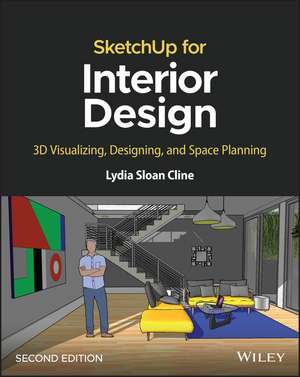 Sketchup for Interior Design de Lydia Sloan Cline