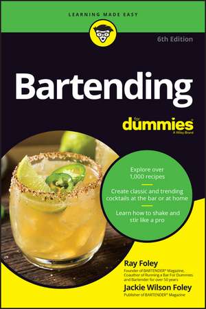 Bartending For Dummies, 6th Edition de R Foley