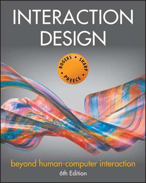 Interaction Design – Beyond Human–Computer Interaction, Sixth Edition de Y Rogers