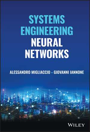 Systems Engineering Neural Networks de A Migliaccio