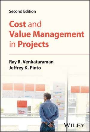 Cost and Value Management in Projects de Ray R Venkataraman