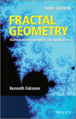 Fractal Geometry – Mathematical Foundations and Applications, 3e de K Falconer