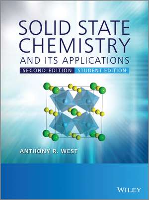 Solid State Chemistry and its Applications 2e Student Edition de A West