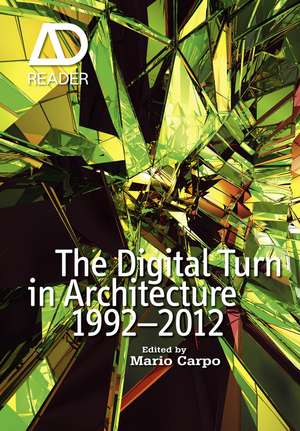 The Digital Turn in Architecture 1992–2010 – AD Reader de M Carpo