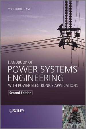 Handbook of Power Systems Engineering with Power Electronics Applications 2e de Y Hase