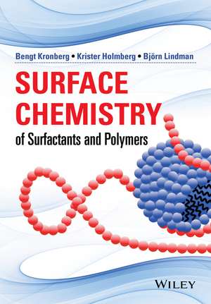 Surface Chemistry of Surfactants and Polymers de B Kronberg