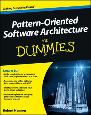 Pattern–Oriented Software Architecture For Dummies de R Hanmer