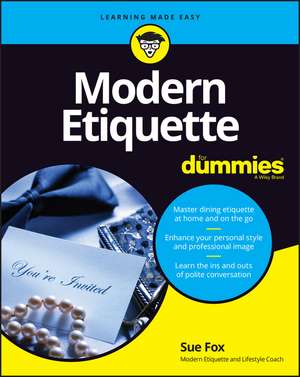 Modern Etiquette For Dummies de Sue Fox