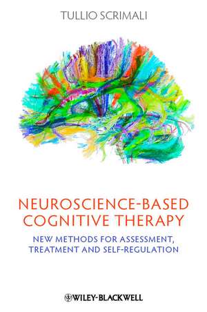 Neuroscience-Based Cognitive Therapy de Tullio Scrimali