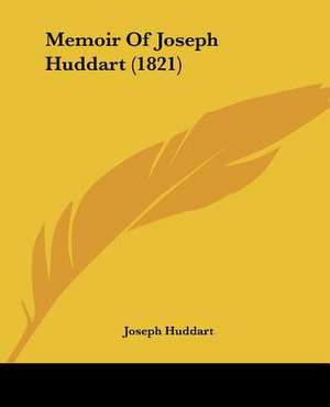 Memoir Of Joseph Huddart (1821) de Joseph Huddart