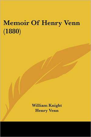 Memoir Of Henry Venn (1880) de William Knight