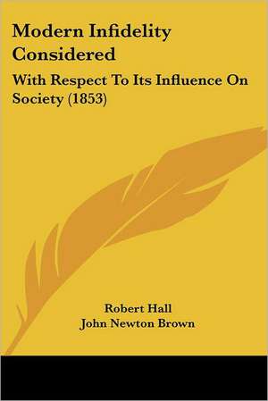 Modern Infidelity Considered de Robert Hall