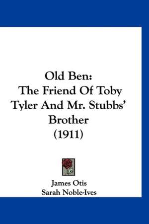 Old Ben de James Otis