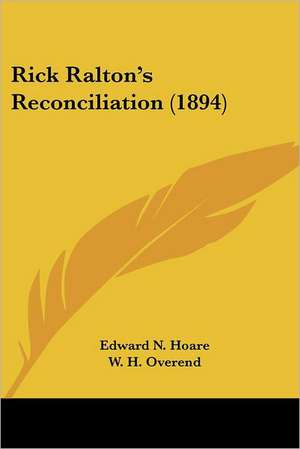 Rick Ralton's Reconciliation (1894) de Edward N. Hoare