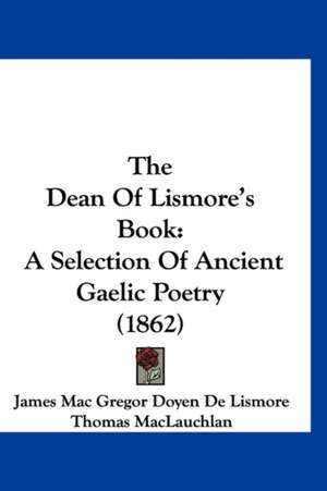 The Dean Of Lismore's Book de James Mac Gregor Doyen De Lismore