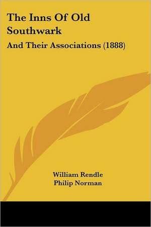 The Inns Of Old Southwark de William Rendle