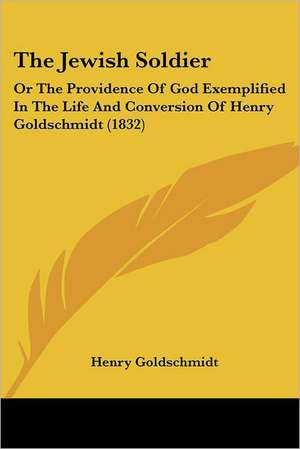 The Jewish Soldier de Henry Goldschmidt