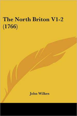 The North Briton V1-2 (1766) de John Wilkes