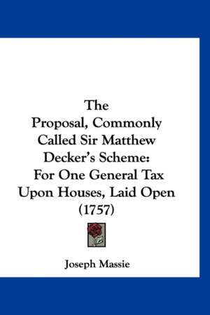 The Proposal, Commonly Called Sir Matthew Decker's Scheme de Joseph Massie