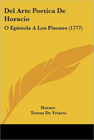 del Arte Poetica de Horacio de Horace