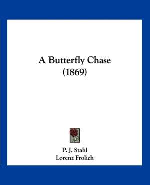 A Butterfly Chase (1869) de P. -J Stahl