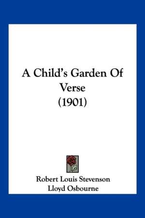 A Child's Garden Of Verse (1901) de Robert Louis Stevenson