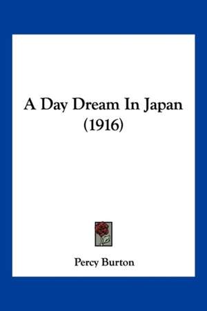 A Day Dream In Japan (1916) de Percy Burton