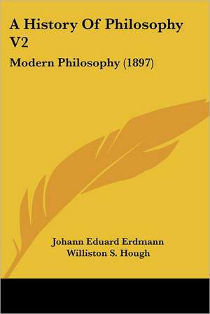 A History Of Philosophy V2 de Johann Eduard Erdmann