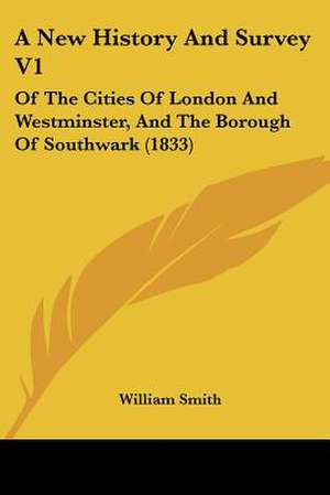 A New History And Survey V1 de William Smith