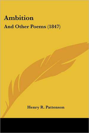 Ambition de Henry R. Pattenson