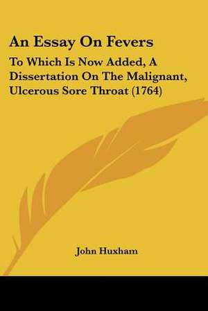 An Essay On Fevers de John Huxham