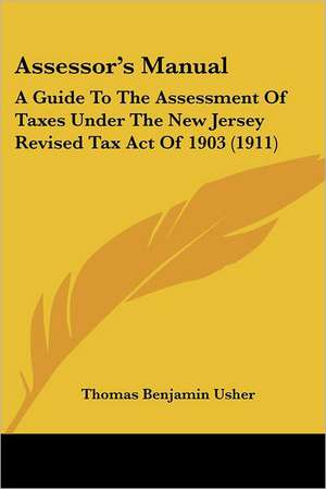 Assessor's Manual de Thomas Benjamin Usher