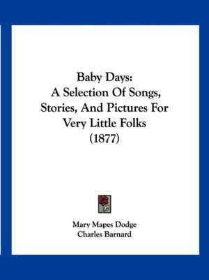 Baby Days de Mary Mapes Dodge